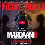 Mardaani 3 offical trailer